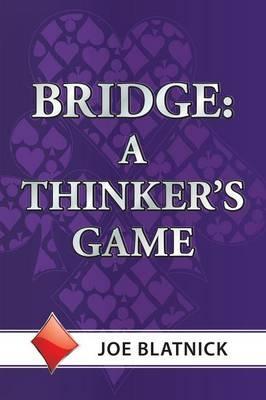 Bridge: A Thinker's Game - Joe Blatnick - cover