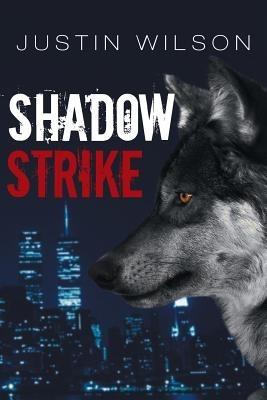 ShadowStrike - Justin Wilson - cover