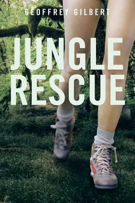 Jungle Rescue - Geoffrey Gilbert - cover