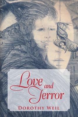 Love and Terror - Dorothy Weil - cover