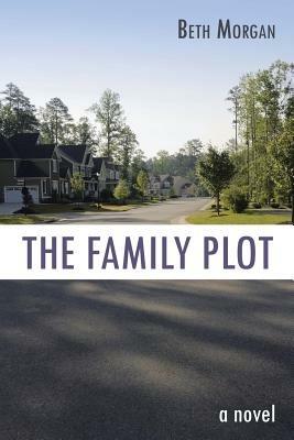 The Family Plot - Beth Morgan - cover