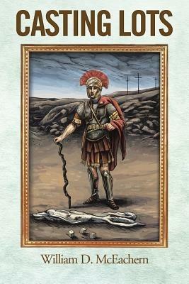 Casting Lots - William D McEachern - cover