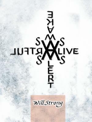 As Alive as Alert as Awake as Artful - Will Strong - cover