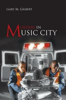 Murders in Music City - Gary M Gilbert - cover