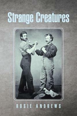 Strange Creatures - Rosie Andrews - cover