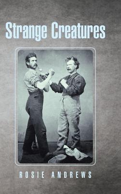 Strange Creatures - Rosie Andrews - cover