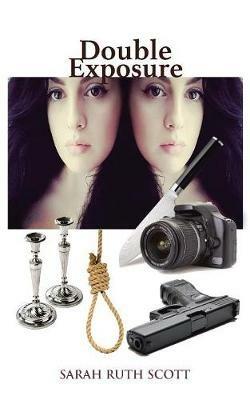 Double Exposure - Sarah Ruth Scott - cover