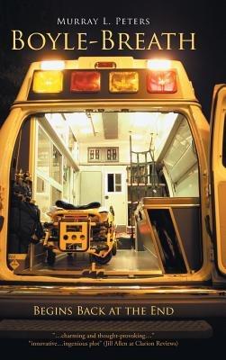 Boyle-Breath: Begins Back at the End - Murray L. Peters - cover