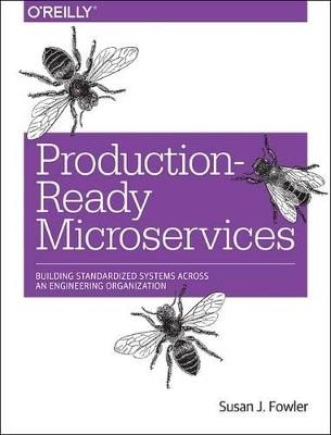 Production–Ready Microservices - Susan Fowler - cover