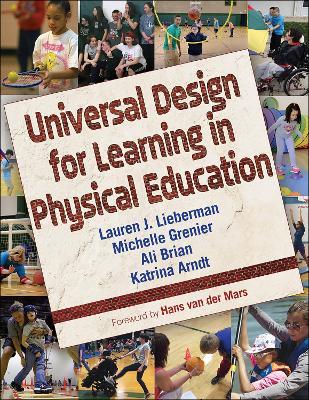 Universal Design for Learning in Physical Education - Lauren J. Lieberman,Michelle Grenier,Ali Brian - cover