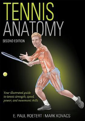 Tennis Anatomy - E. Paul Roetert,Mark S. Kovacs - cover