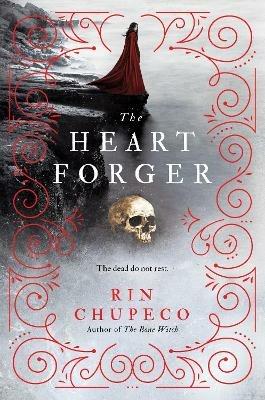 The Heart Forger - Rin Chupeco - cover