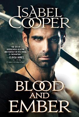 Blood and Ember - Isabel Cooper - cover