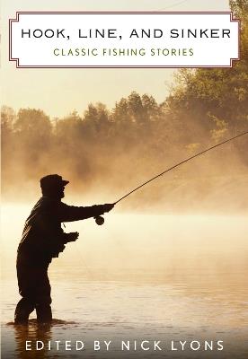 Hook, Line, and Sinker: Classic Fishing Stories - cover