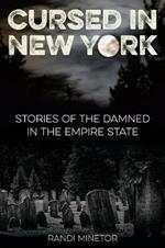 Cursed in New York: Stories of the Damned in the Empire State