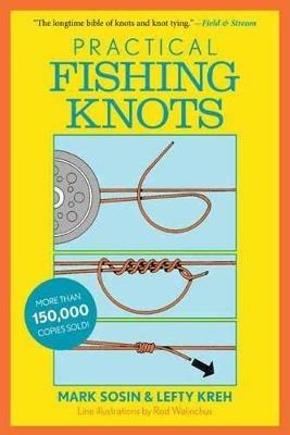 Practical Fishing Knots - Lefty Kreh,Mark Sosin - cover