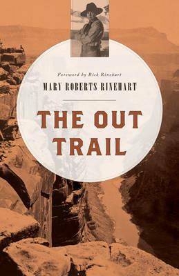 The Out Trail - Mary Roberts Rinehart - cover