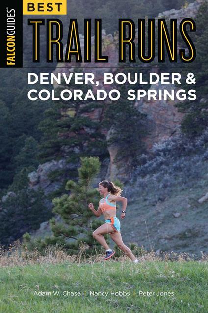 Best Trail Runs Denver, Boulder & Colorado Springs