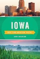 Iowa Off the Beaten Path (R): Discover Your Fun