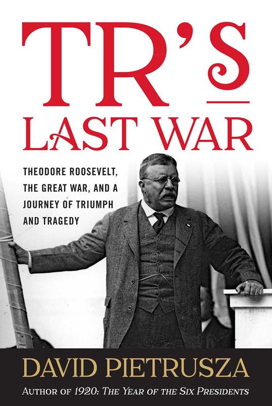 TR's Last War
