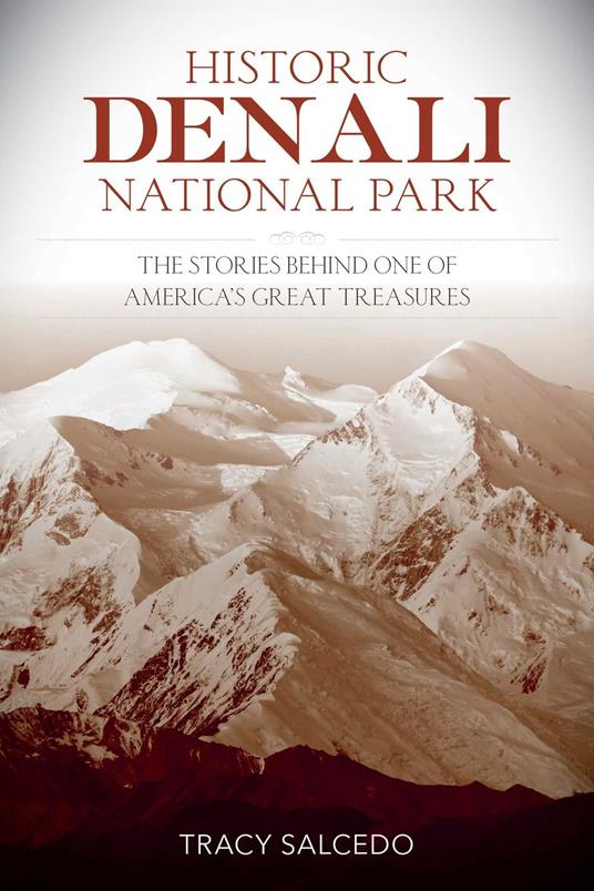 Historic Denali National Park and Preserve