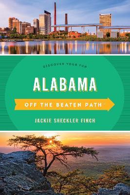 Alabama Off the Beaten Path (R): Discover Your Fun - Jackie Sheckler Finch,Gay Martin - cover
