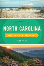North Carolina Off the Beaten Path®: Discover Your Fun