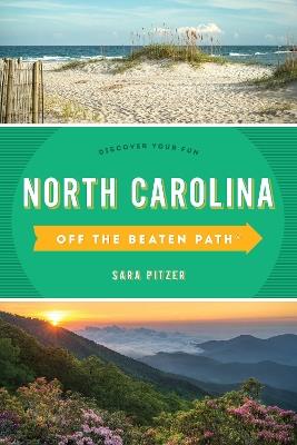 North Carolina Off the Beaten Path®: Discover Your Fun - Sara Pitzer - cover