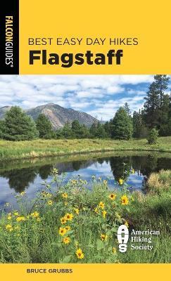 Best Easy Day Hikes Flagstaff - Bruce Grubbs - cover