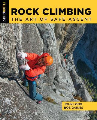Rock Climbing - John Long,Bob Gaines - cover