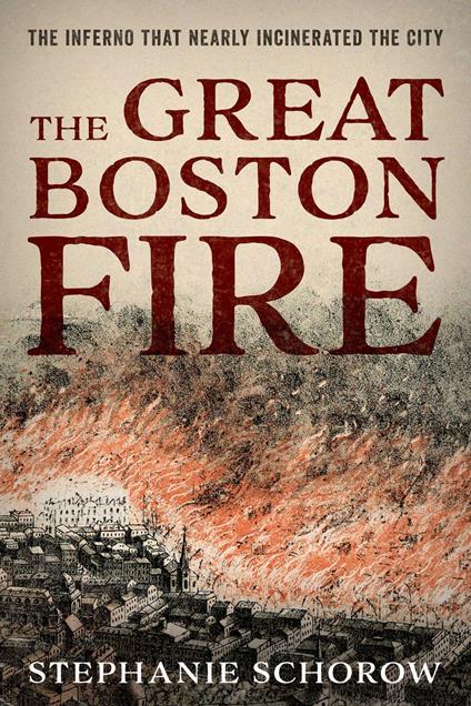 The Great Boston Fire