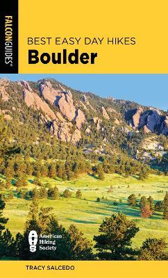 Best Easy Day Hikes Boulder - Tracy Salcedo - cover