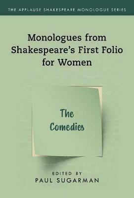 Comedies,The: Monologues from Shakespeare’s First Folio for Women - cover