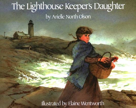The Lighthouse Keeper's Daughter - Arielle North Olson,Elaine Wentworth - ebook