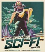 The Art of Classic Sci-Fi Movies: An Illustrated History