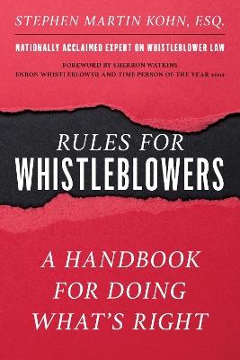 Rules for Whistleblowers: A Handbook for Doing What's Right - Stephen M. Kohn - cover