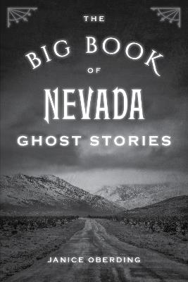 The Big Book of Nevada Ghost Stories - Janice Oberding - cover