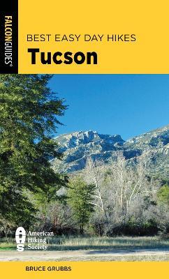 Best Easy Day Hikes Tucson - Bruce Grubbs - cover