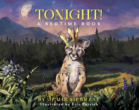 Tonight! - Jamie Siebrase,Eric Parrish - ebook