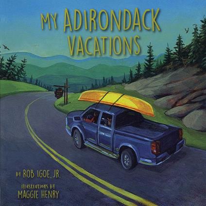 My Adirondack Vacations - Rob Igoe Jr. - ebook