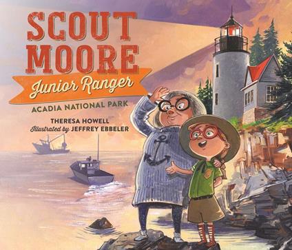 Scout Moore, Junior Ranger - Theresa Howell,Jeffrey Ebbeler - ebook