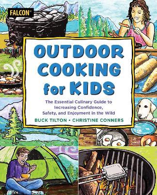 Outdoor Cooking for Kids - Buck Tilton,Christine Conners - cover