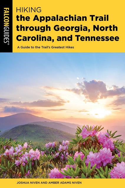 Hiking the Appalachian Trail through Georgia, North Carolina, and Tennessee