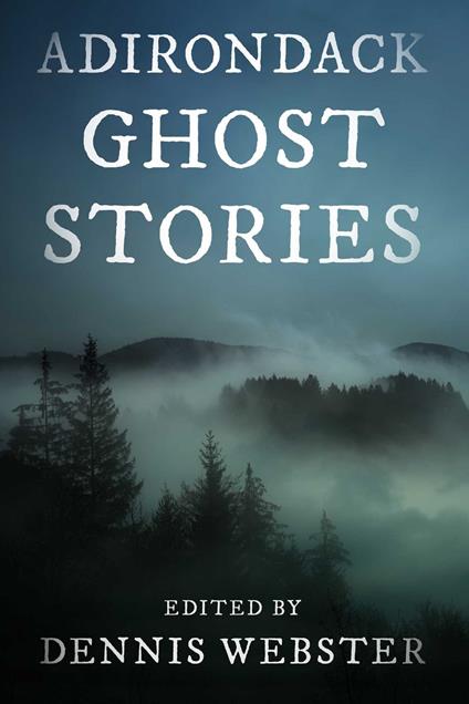 Adirondack Ghost Stories