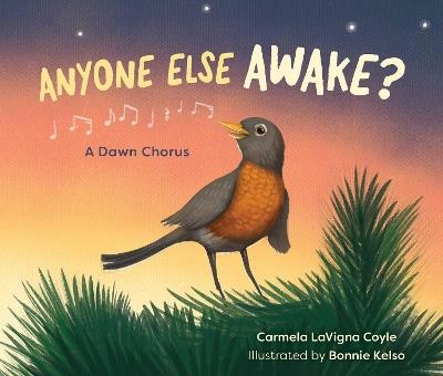 Anyone Else Awake?: A Dawn Chorus - Carmela LaVigna Coyle - cover