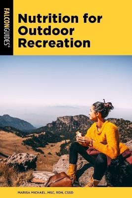 Nutrition for Outdoor Recreation - Marisa Michael - cover