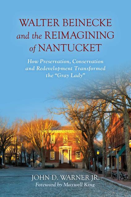 Walter Beinecke and the Reimagining of Nantucket