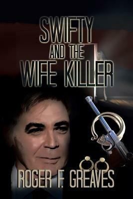 Swifty and the Wife Killer - Roger F Greaves - cover