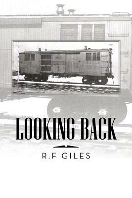 Looking Back - R F Giles - cover