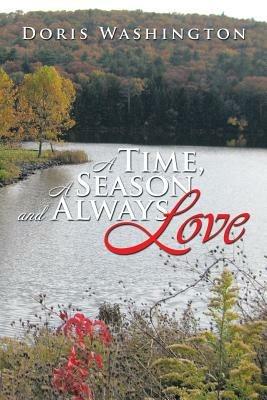 A Time, a Season and Always Love - Doris Washington - cover